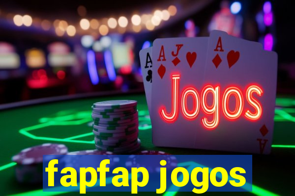 fapfap jogos